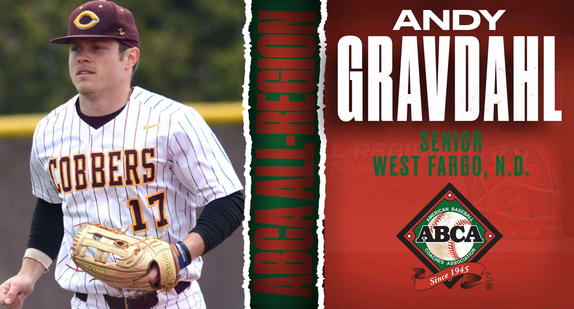 For the second straight day Andy Gravdahl earned an All-Region award as he was named to the ABCA All-Region Third Team.