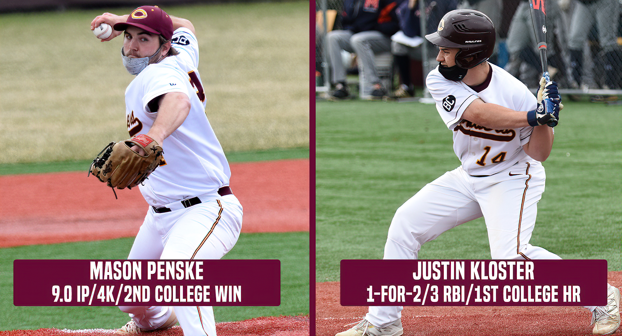 Senior Mason Penske (L) and sophomore Justin Kloster were the co-stars of the Cobbers' win over Macalester. Penske pitched all nine innings & Kloster hit the game-winning HR.