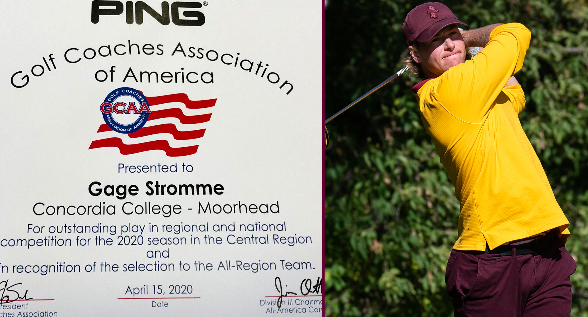 Cobber men's golfer Gage Stromme received his All-Region certificate.