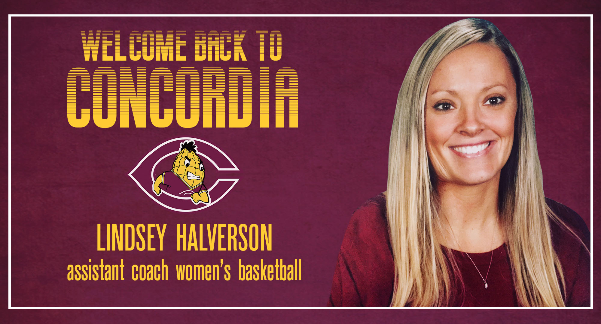 Lindsey Halverson was named the new full-time assistant for Concordia. She played for the Cobbers from 2008-11.